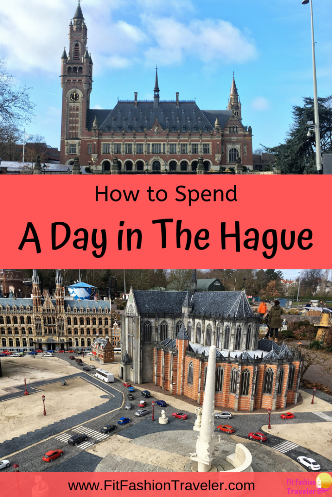 How to Spend a Day in The Hague, Netherlands.