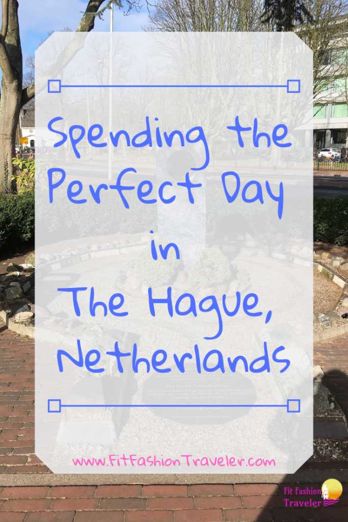 How to Spend a Day in The Hague, Netherlands.